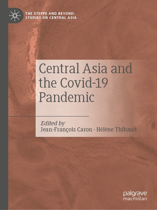 Title details for Central Asia and the Covid-19 Pandemic by Jean-François Caron - Available